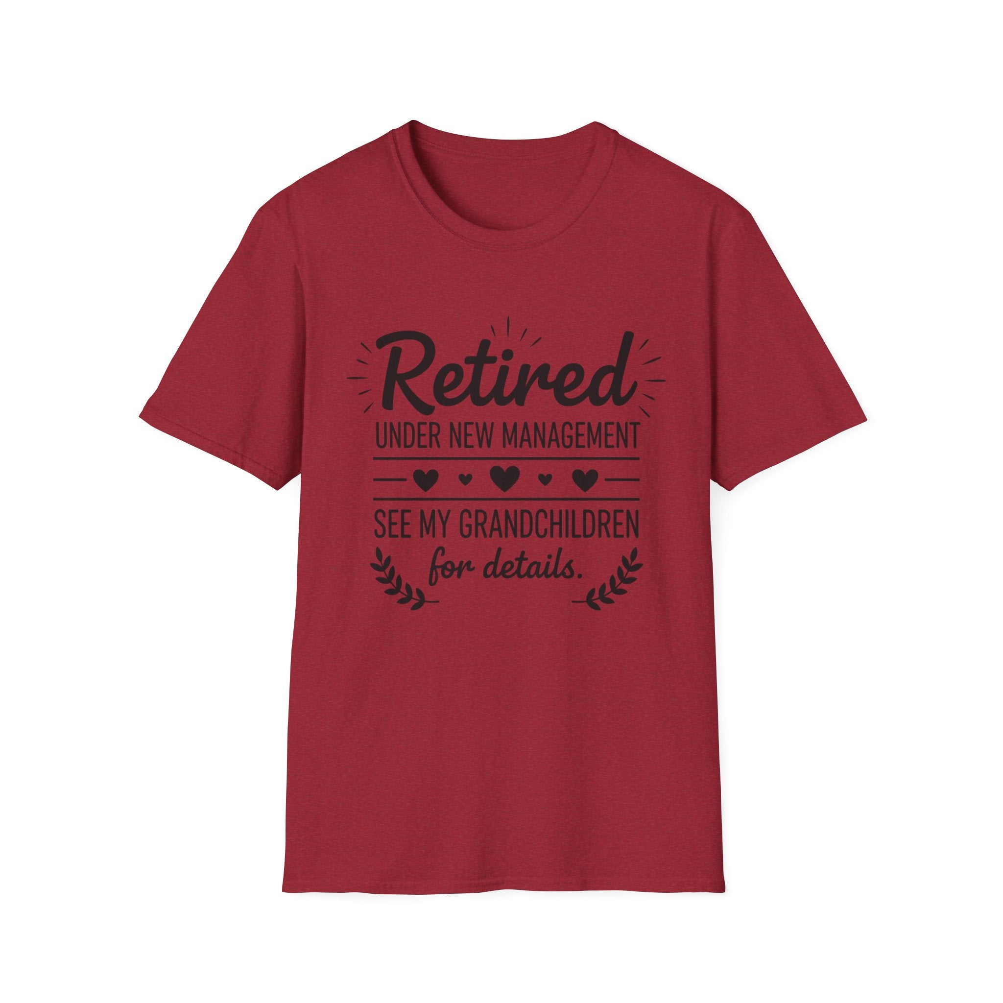 Retired Under New Management T-Shirt — “See My Grandchildren for Details”