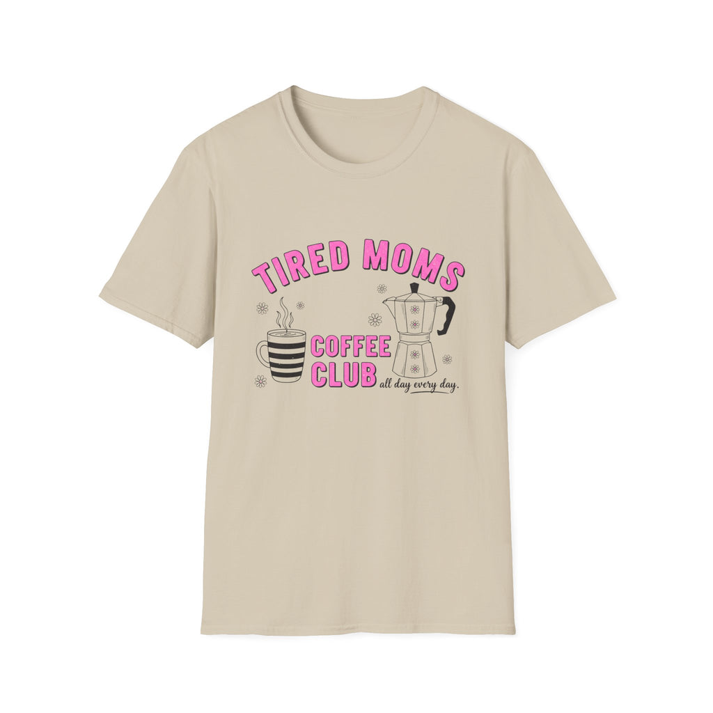 Tired Moms Coffee Club T‑Shirt — Funny Mom Coffee Tee
