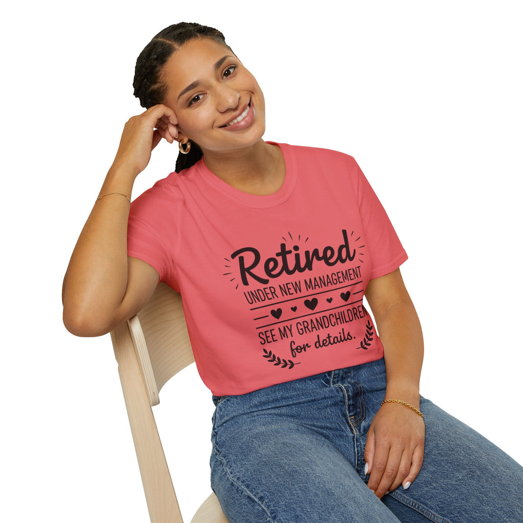 Retired Under New Management T-Shirt — “See My Grandchildren for Details”