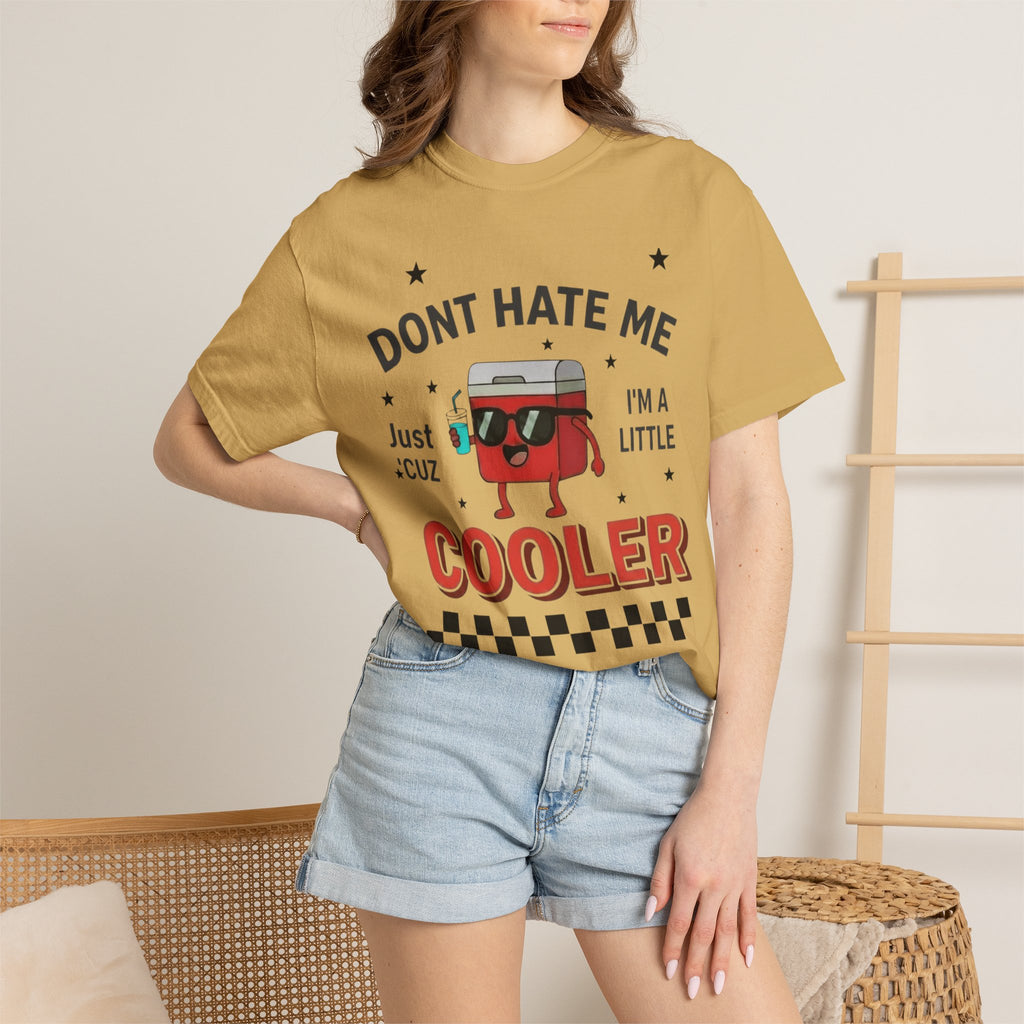 Cooler Graphic T-Shirt — “Don't Hate Me I'm a Little Cooler” Retro Drink Design