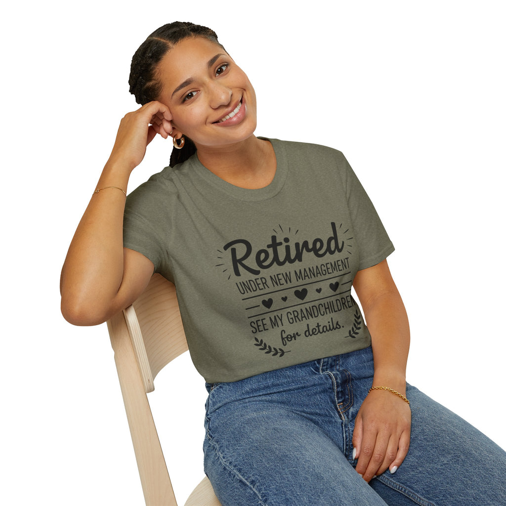 Retired Under New Management T-Shirt — “See My Grandchildren for Details”