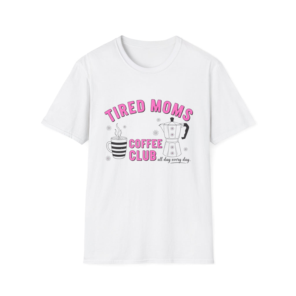 Tired Moms Coffee Club T‑Shirt — Funny Mom Coffee Tee