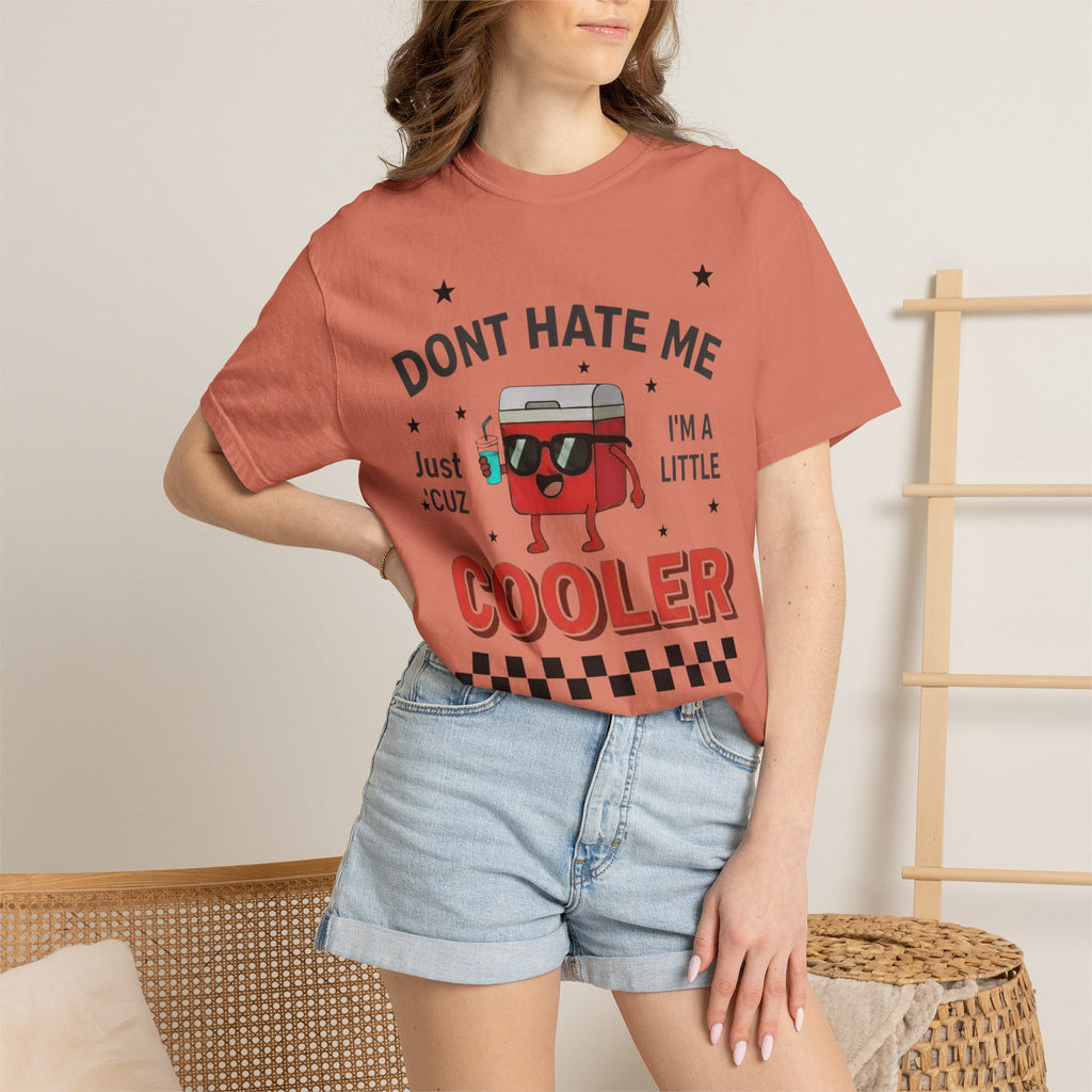 Cooler Graphic T-Shirt — “Don't Hate Me I'm a Little Cooler” Retro Drink Design