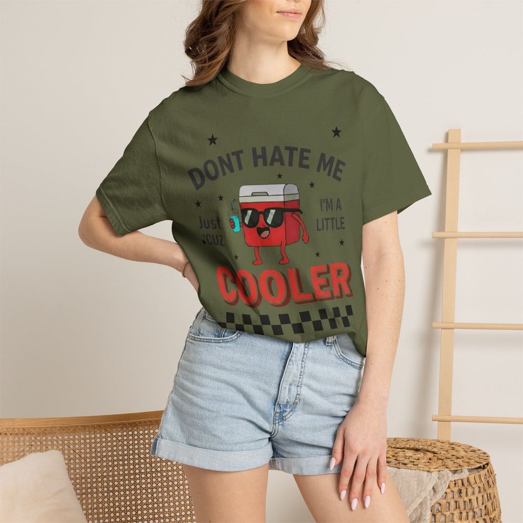 Cooler Graphic T-Shirt — “Don't Hate Me I'm a Little Cooler” Retro Drink Design
