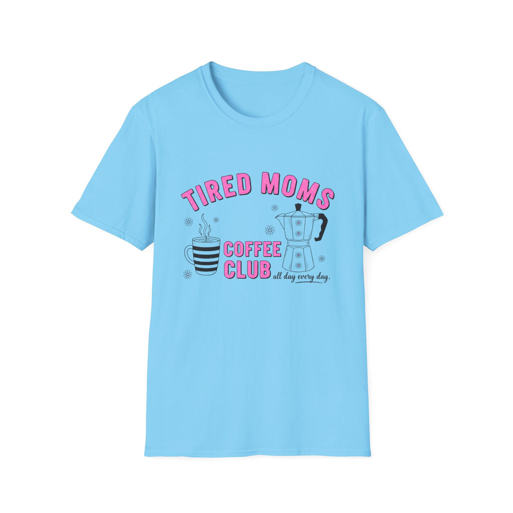 Tired Moms Coffee Club T‑Shirt — Funny Mom Coffee Tee