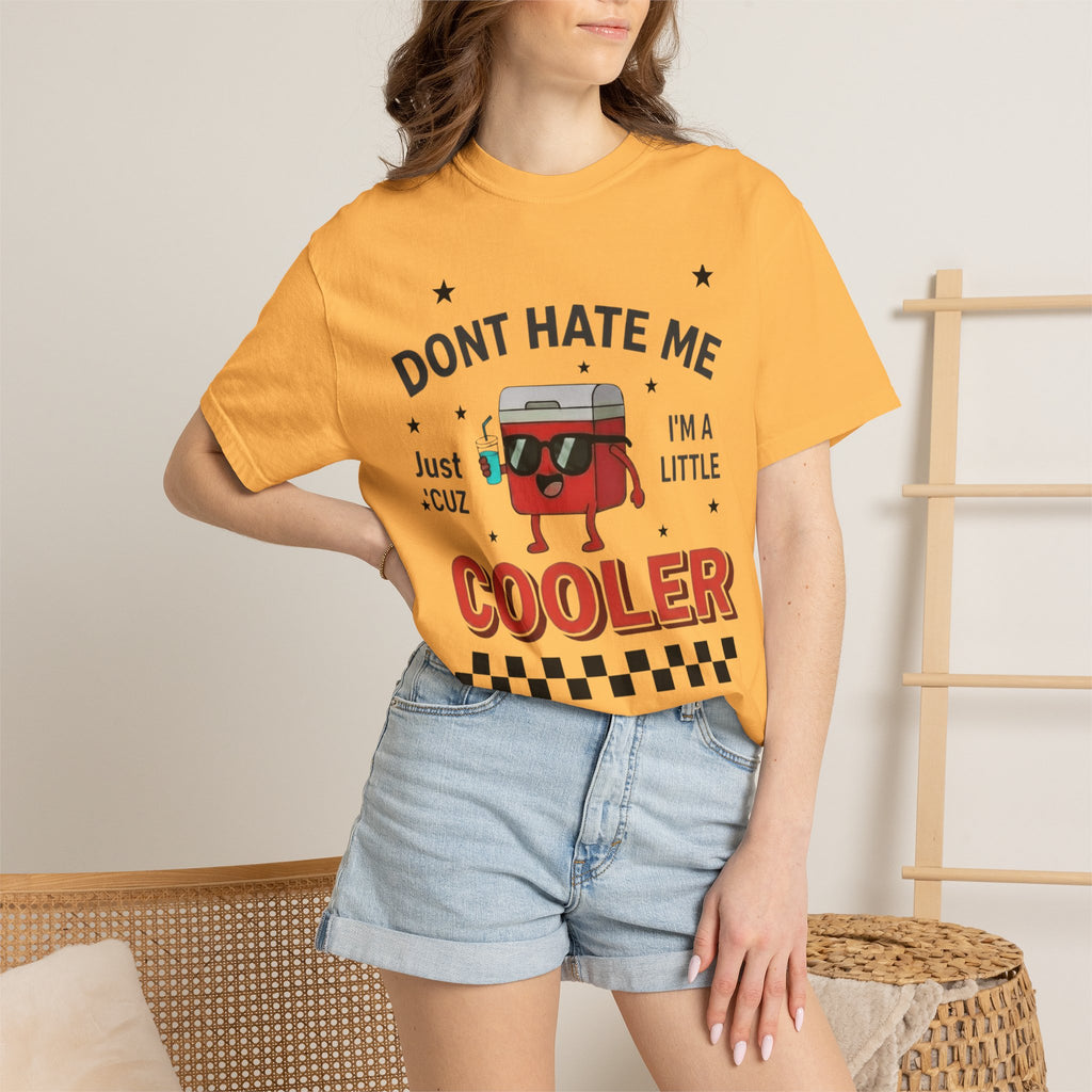 Cooler Graphic T-Shirt — “Don't Hate Me I'm a Little Cooler” Retro Drink Design